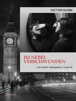 cover image of IM NEBEL VERSCHWUNDEN--EIN FALL FÜR CHEFINSPEKTOR CROMWELL